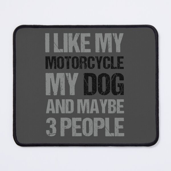 Item preview, I Like My Motorcycle My Dog and Maybe 3 People Funny Biker designed and sold by JRRTs.