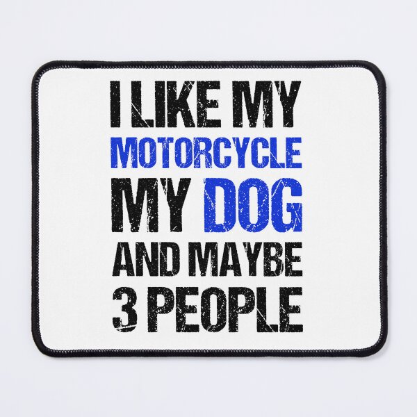 Item preview, I Like My Motorcycle My Dog and Maybe 3 People Funny Biker designed and sold by JRRTs.
