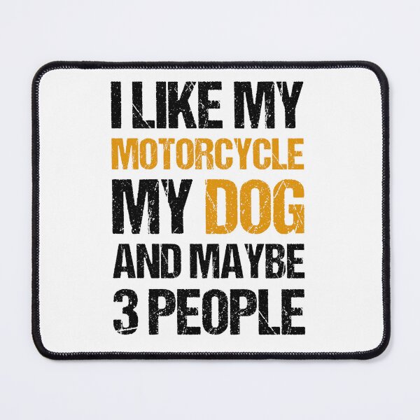 Item preview, I Like My Motorcycle My Dog and Maybe 3 People Funny Biker designed and sold by JRRTs.
