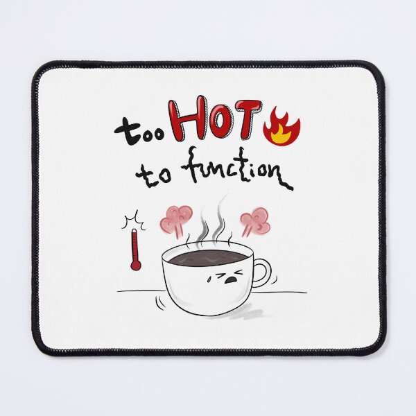 Item preview, Too Hot to Function | Overheated Coffee Cup Doodle | Low Energy Life designed and sold by mintmono-studio.