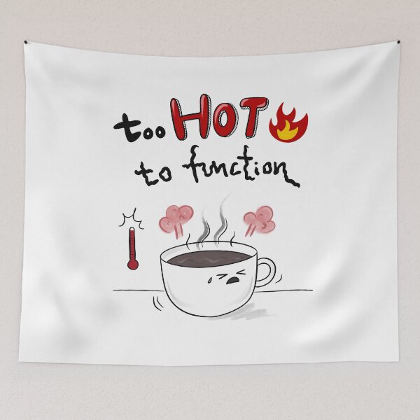 Item preview, Too Hot to Function | Overheated Coffee Cup Doodle | Low Energy Life designed and sold by mintmono-studio.