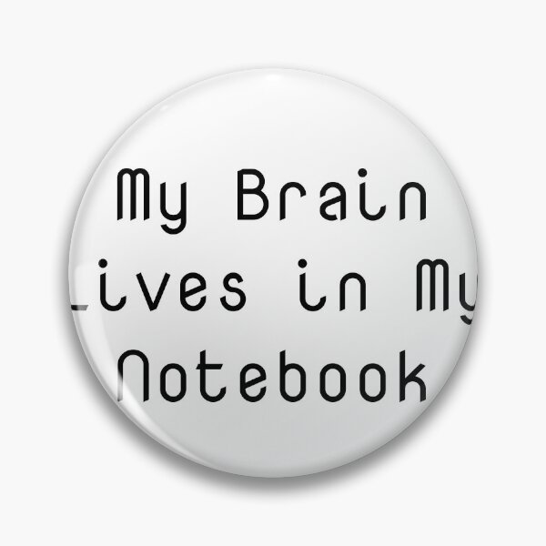 Item preview, My Brain Lives in My Notebook designed and sold by Ninjacatoff.