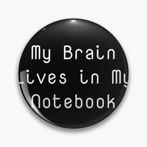 Item preview, My Brain Lives in My Notebook designed and sold by Ninjacatoff.