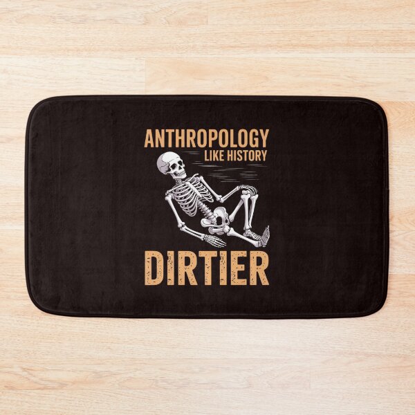 Item preview, Anthropology Like History But Dirtier Forensic Biology designed and sold by hettingerchaim.