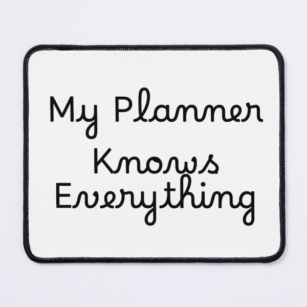 Item preview, My Planner Knows Everything designed and sold by Ninjacatoff.