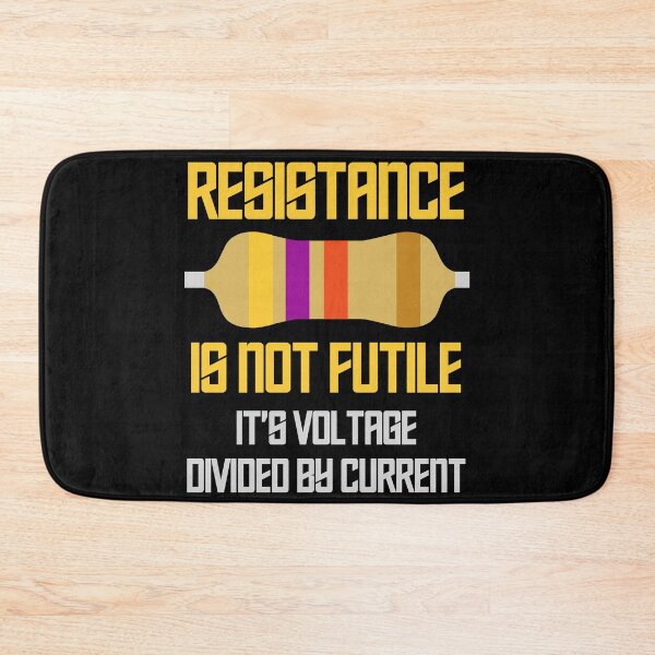 Item preview, Funny Nerdy Resistance is Not Futile It's Voltage Divided by Current Science Teacher White Text designed and sold by MathWare MathClips.