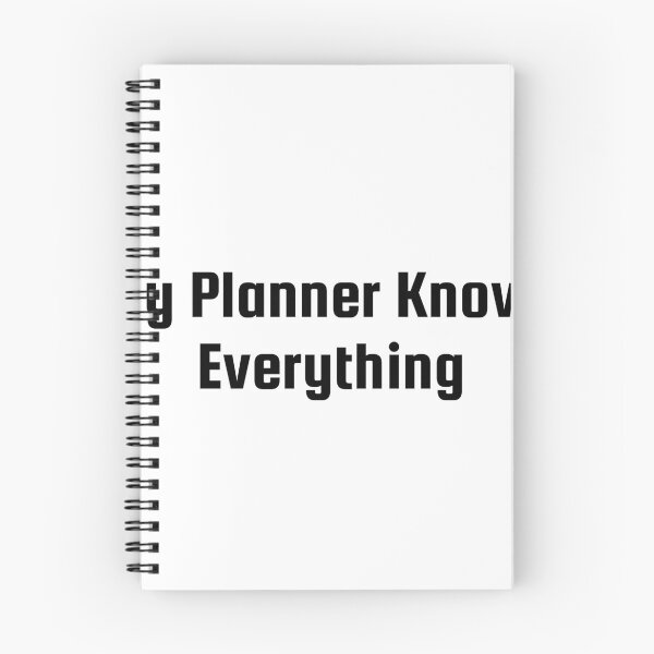 Item preview, My Planner Knows Everything designed and sold by Ninjacatoff.