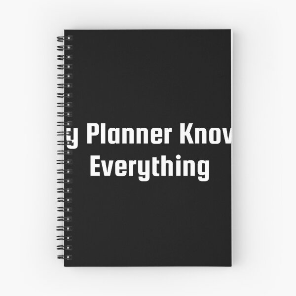 Item preview, My Planner Knows Everything designed and sold by Ninjacatoff.