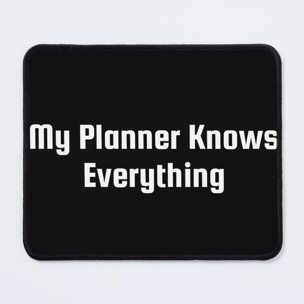 Item preview, My Planner Knows Everything designed and sold by Ninjacatoff.