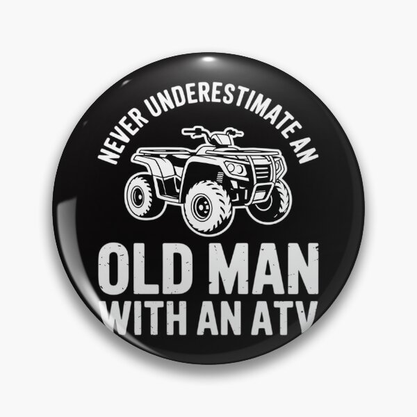 Item preview, Never Underestimate Old With ATV Man Dirt Quad Four Wheeler designed and sold by demarioTTS.