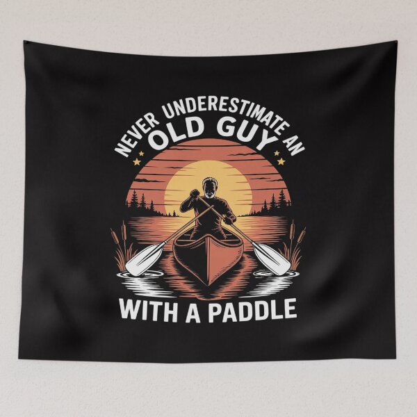 Item preview, Never Underestimate An Old Guy - Canoe Canoeing designed and sold by demarioTTS.