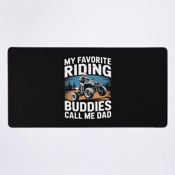 Item preview, My Favorite Riding Buddies Call Me Dad ATV Mens Quad designed and sold by demarioTTS.