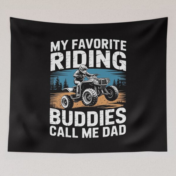Item preview, My Favorite Riding Buddies Call Me Dad ATV Mens Quad designed and sold by demarioTTS.