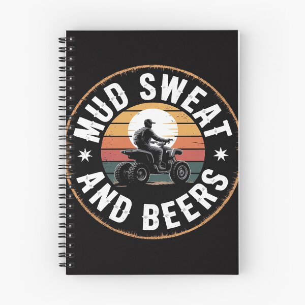Item preview, Mud Sweat and Beers ATV Riding Mudding Quad drinking designed and sold by demarioTTS.