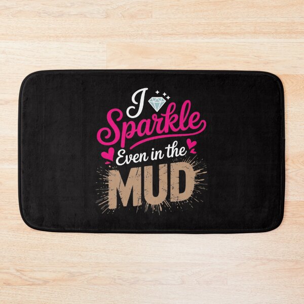 Item preview, Mud Run Princess I Sparkle Even in Mud Team Girls ATV Gifts designed and sold by demarioTTS.