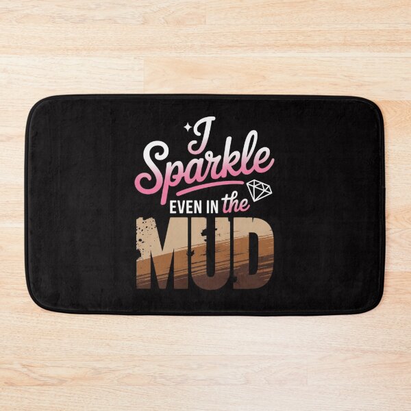 Item preview, Mud Run Princess  Sparkle Even in Mud Team Girls ATV Gifts designed and sold by demarioTTS.