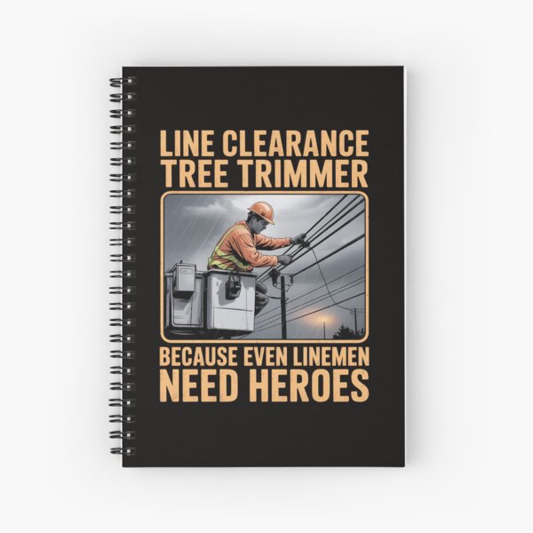 Item preview, Line Clearance Tree Trimmer - Even Linemen Need Heroes designed and sold by portcrysral.