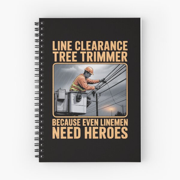 Item preview, Line Clearance Tree Trimmer - Even Linemen Need Heroes designed and sold by portcrysral.