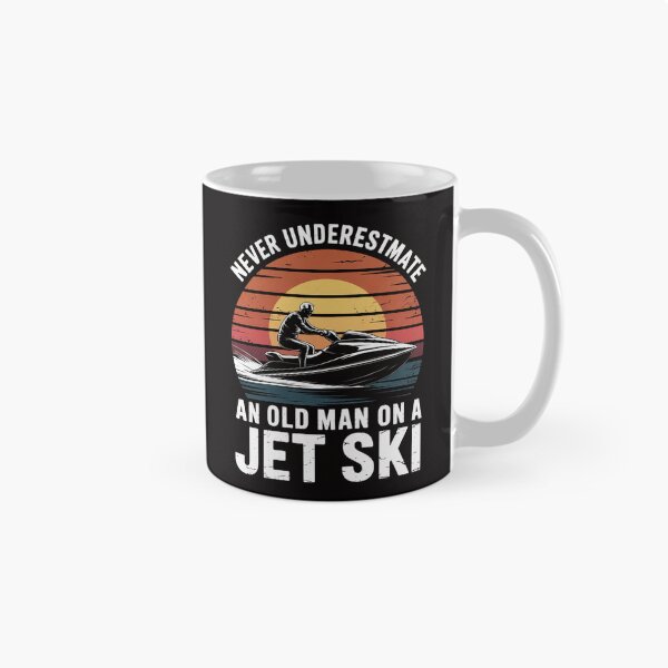 Item preview, Jet-Ski Never Underestimate an Oldman Jet Ski Water Sports designed and sold by ForestMmost.