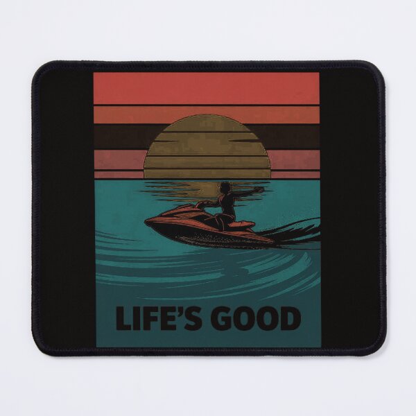 Item preview, Jet Ski, Life's Good, Life Quotes for family designed and sold by ForestMmost.