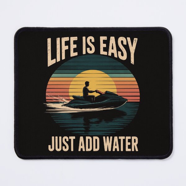 Item preview, Jet Ski Life is Easy Just Add Water Cool Jetski designed and sold by ForestMmost.