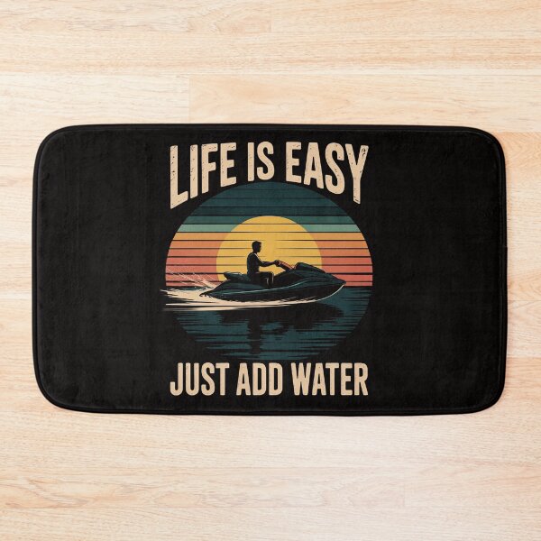 Item preview, Jet Ski Life is Easy Just Add Water Cool Jetski designed and sold by ForestMmost.