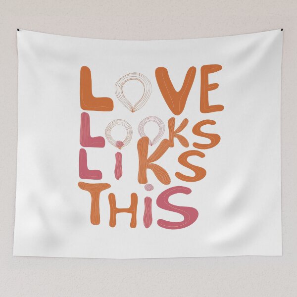 Item preview, LOVE LOOKS LIKE THIS designed and sold by TextMood.