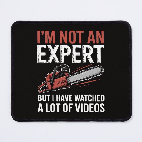 Item preview, I'm Not An Expert, I've watch Videos designed and sold by ForestMmost.