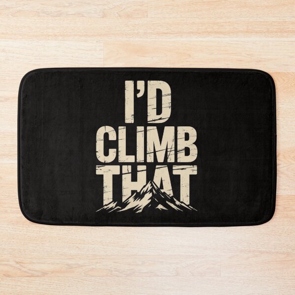 Item preview, I'D Climb That Tree Climber designed and sold by ForestMmost.