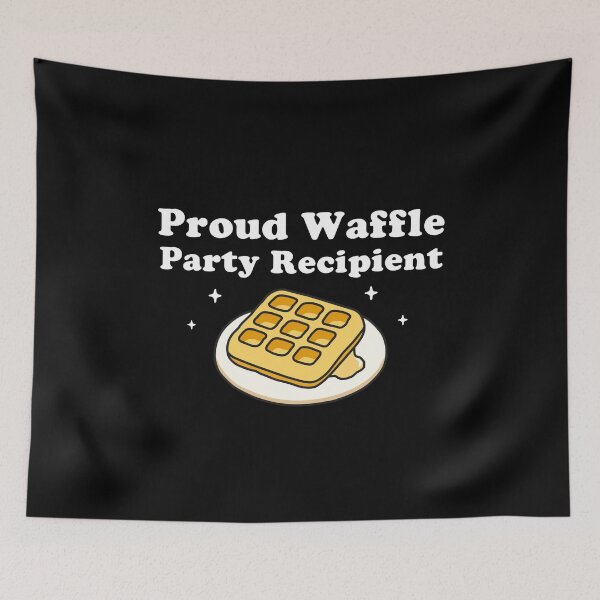 Item preview, Proud Waffle Party Recipient designed and sold by NQArtist.