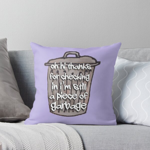 Item preview, I’m Still a Piece of Garbage Vine designed and sold by brokeincollege.