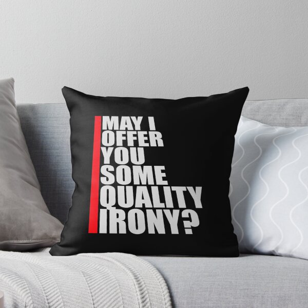 Item preview, May I Offer You Some Quality Irony Joke Fun Quote designed and sold by shirt-o-mat.