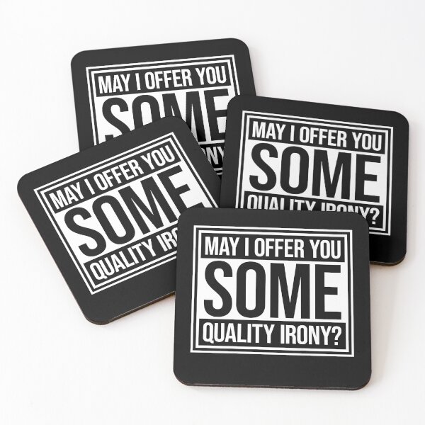 Item preview, May I Offer You Some Quality Irony Joke Fun Quote designed and sold by shirt-o-mat.
