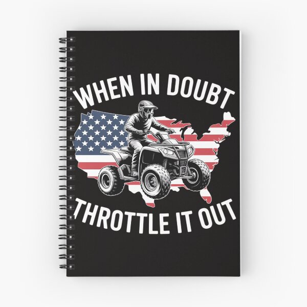 Item preview, When in Doubt Throttle It Out ATV Quad Bike Four Wheeler designed and sold by ForestMmost.