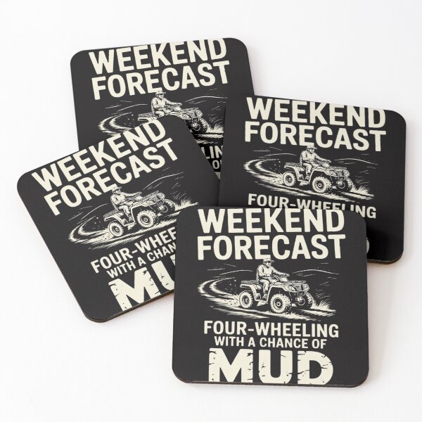 Item preview, Weekend Forecast Four Wheeling Chance Of Mud - ATV 4 Wheeler designed and sold by berniceschm.