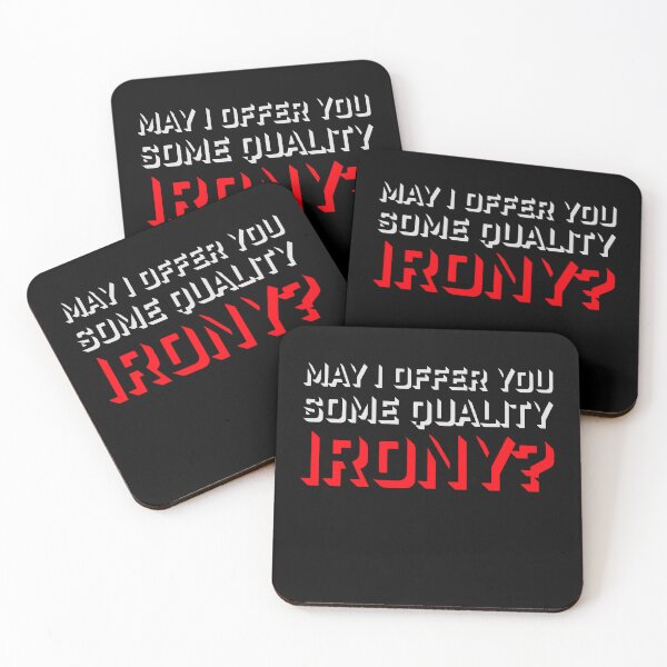 Item preview, May I Offer You Some Quality Irony Joke Fun Quote designed and sold by shirt-o-mat.