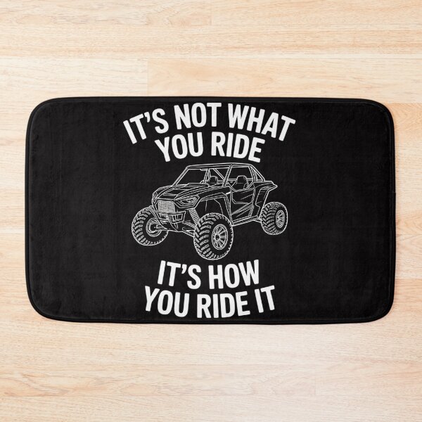 Item preview, UTV Gift - It's Not What You Ride SxS SSV Gift designed and sold by berniceschm.