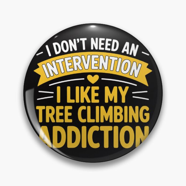 Item preview, Tree Climbing - I Like My Addiction designed and sold by berniceschm.