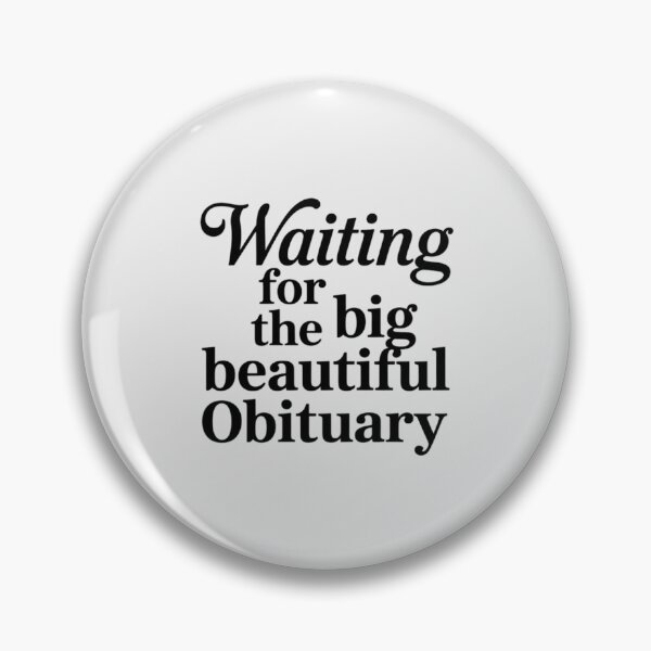 Item preview, Waiting for The Big Beautiful Obituary 1 designed and sold by skanderio.