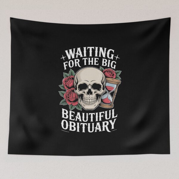 Item preview, Waiting for The Big Beautiful Obituary Funny designed and sold by skanderio.