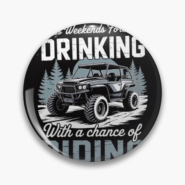 Item preview, SXS UTV Weekend Forecast Drinking With A Chance Of Riding designed and sold by berniceschm.