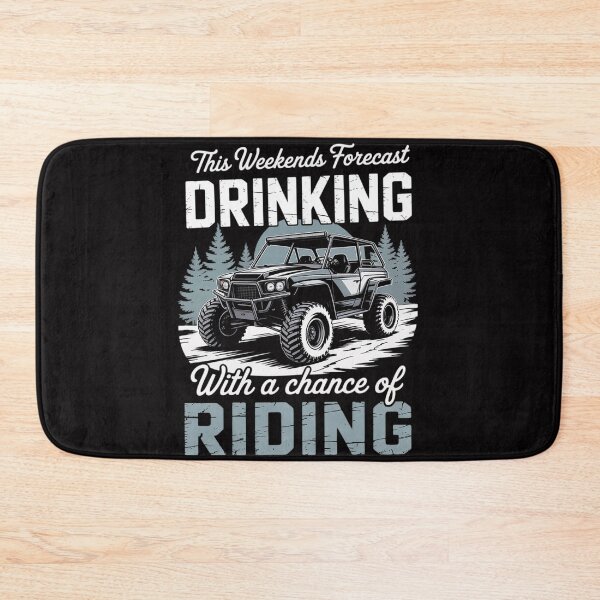 Item preview, SXS UTV Weekend Forecast Drinking With A Chance Of Riding designed and sold by berniceschm.