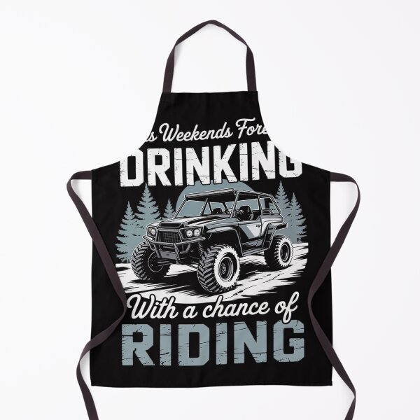 Item preview, SXS UTV Weekend Forecast Drinking With A Chance Of Riding designed and sold by berniceschm.