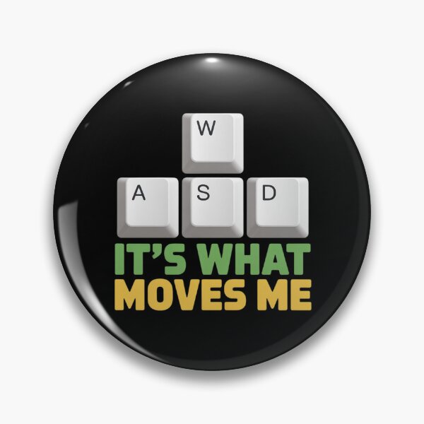 Item preview, WASD Keyboard Gamer - Its What Moves Me designed and sold by skanderio.