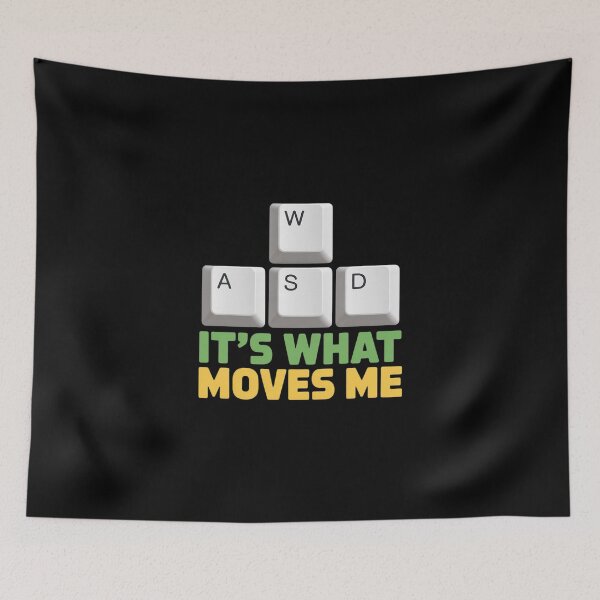 Item preview, WASD Keyboard Gamer - Its What Moves Me designed and sold by skanderio.