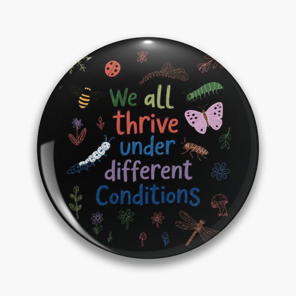 Item preview, We All Thrive Under Different Conditions SPED Teacher designed and sold by skanderio.