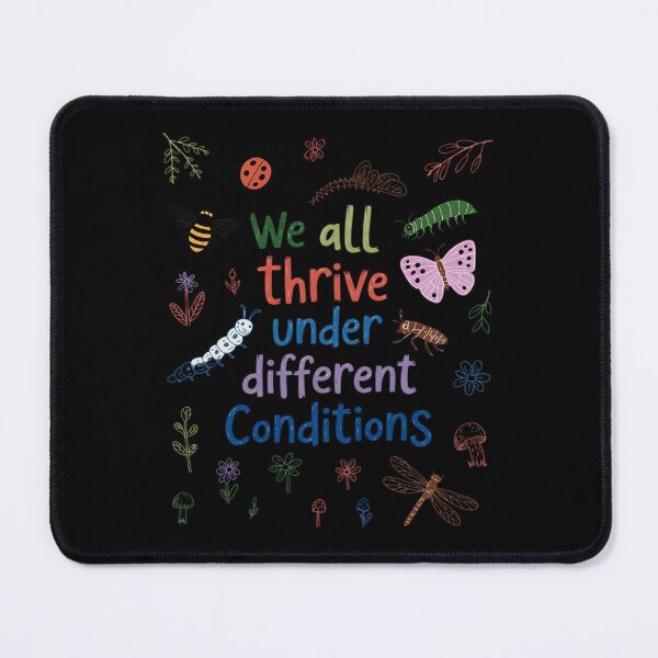 Item preview, We All Thrive Under Different Conditions SPED Teacher designed and sold by skanderio.