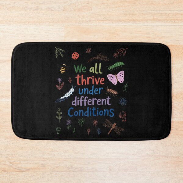 Item preview, We All Thrive Under Different Conditions SPED Teacher designed and sold by skanderio.