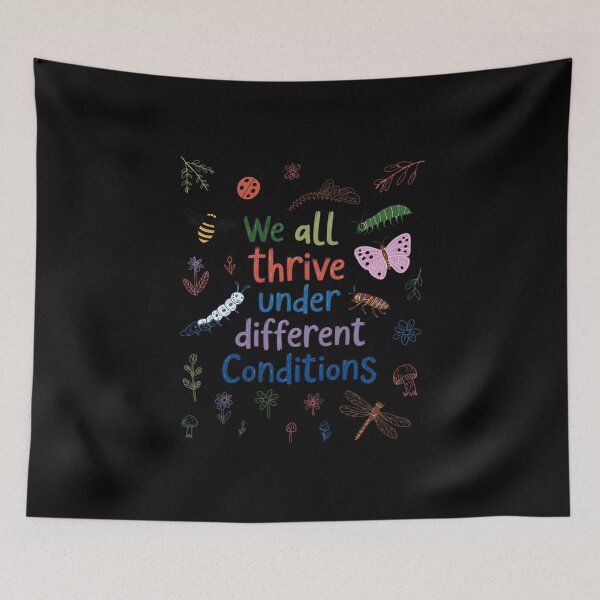 Item preview, We All Thrive Under Different Conditions SPED Teacher designed and sold by skanderio.