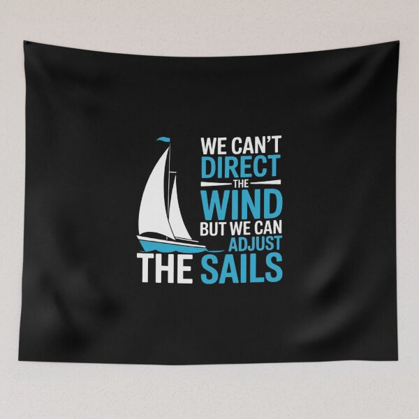 Item preview, We May Not Control Wind But We Always Adjust The Sails designed and sold by skanderio.